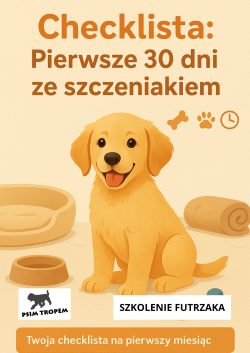 Checklista Pierwsze 30 dni ze szczeniakiem